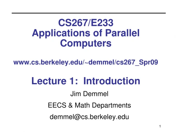 Jim Demmel EECS &amp; Math Departments demmel@cs.berkeley