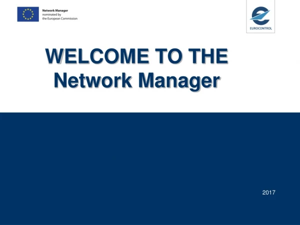 WELCOME TO THE  Network Manager