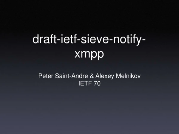 draft-ietf-sieve-notify-xmpp