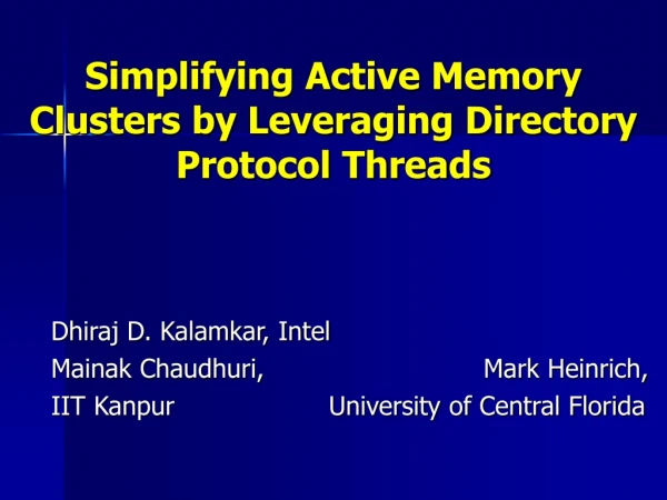 Simplifying Active Memory Clusters by Leveraging Directory Protocol Threads