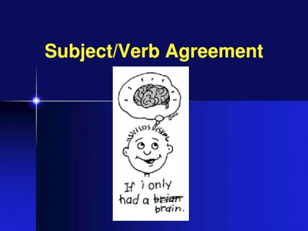 Subject/Verb Agreement