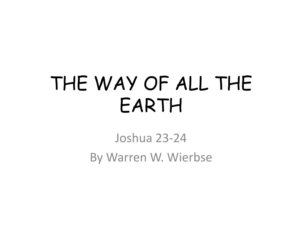 the way of all the earth