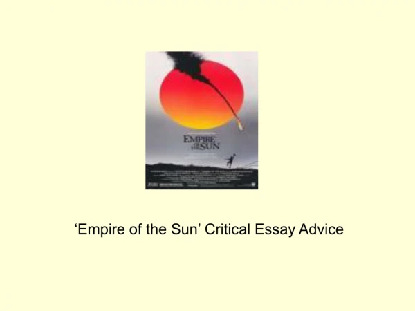 ‘Empire of the Sun’ Critical Essay Advice