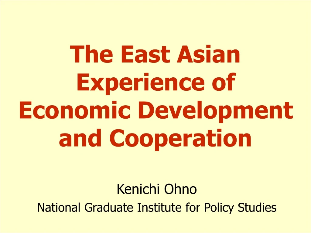 the east asian experience of economic development and cooperation