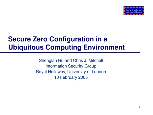 Secure Zero Configuration in a Ubiquitous Computing Environment