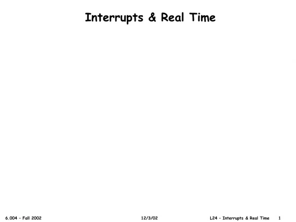 Interrupts &amp; Real Time