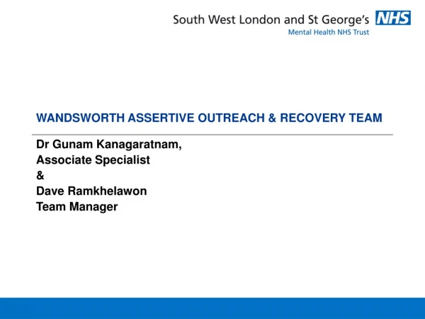 WANDSWORTH ASSERTIVE OUTREACH &amp; RECOVERY TEAM