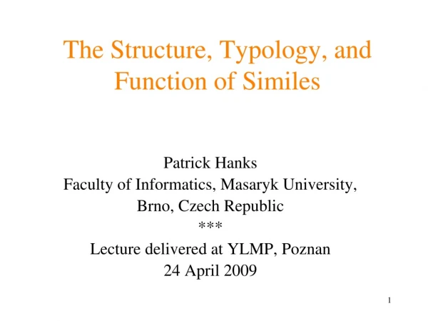The Structure, Typology, and Function of Similes
