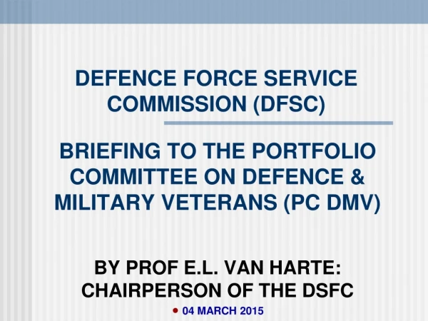 DEFENCE FORCE SERVICE COMMISSION (DFSC)