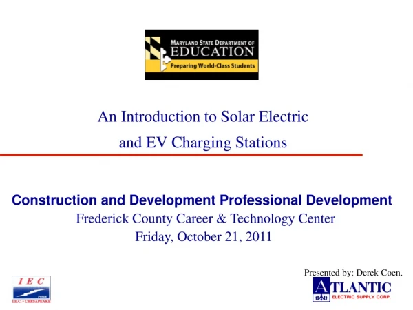 An Introduction to Solar Electric                           and EV Charging Stations