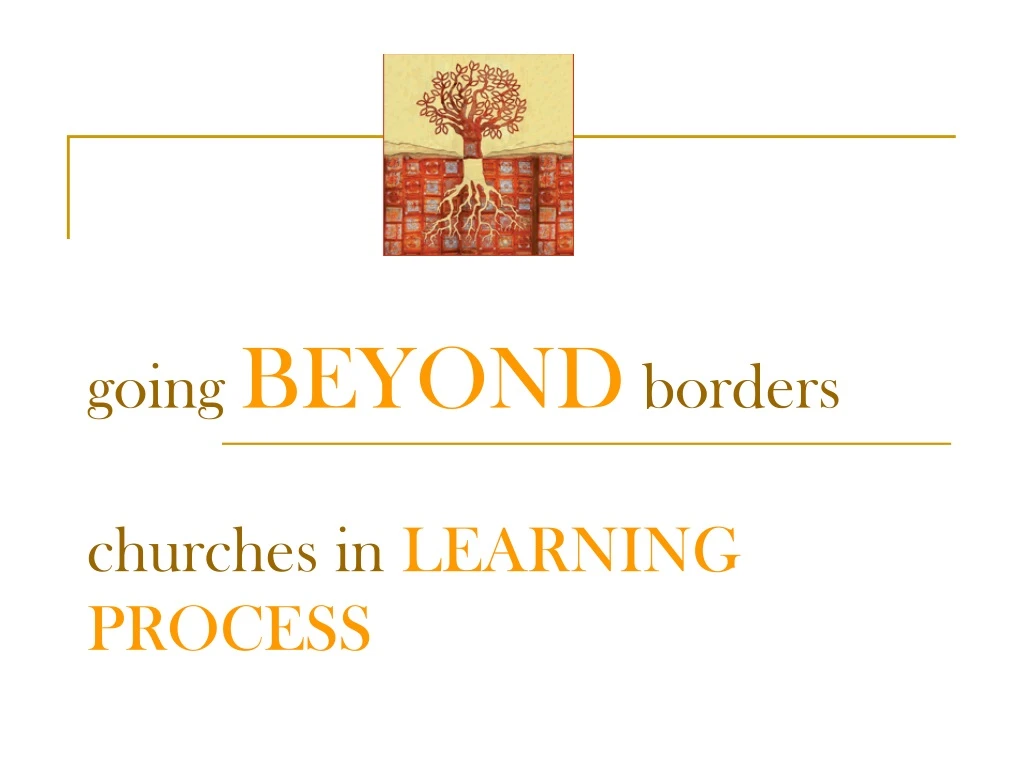 going beyond borders churches in learning process