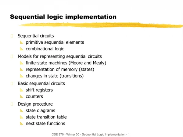 Sequential logic implementation