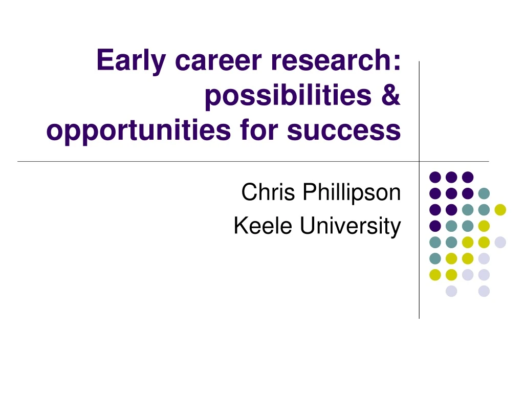 early career research possibilities opportunities for success
