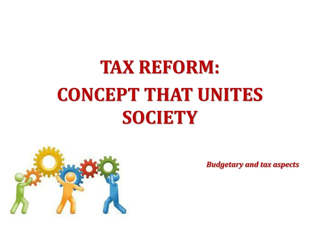 tax reform concept that unites society