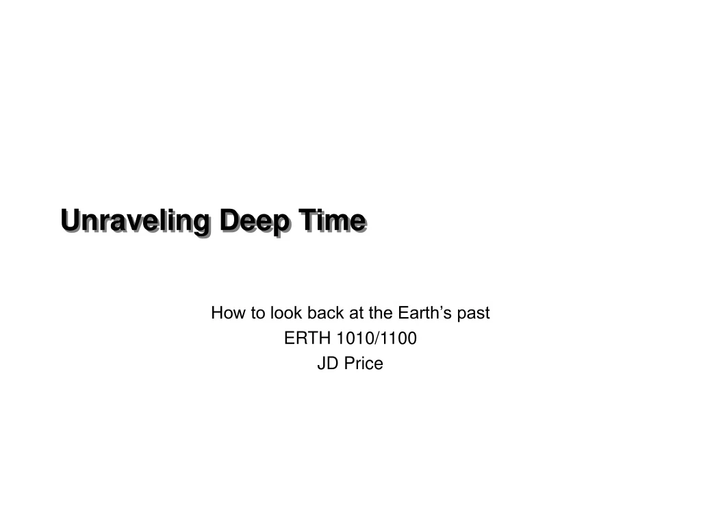 unraveling deep time