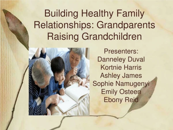 Building Healthy Family Relationships: Grandparents Raising Grandchildren