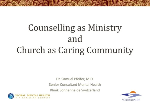 Counselling as Ministry and Church as Caring Community