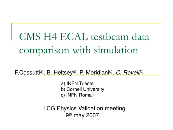CMS H4 ECAL testbeam data comparison with simulation