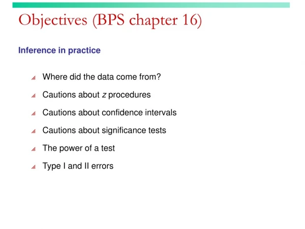 Objectives (BPS chapter 16)