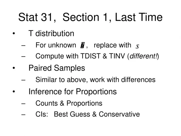 Stat 31,  Section 1, Last Time