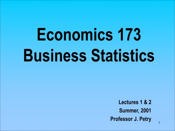 Economics 173 Business Statistics