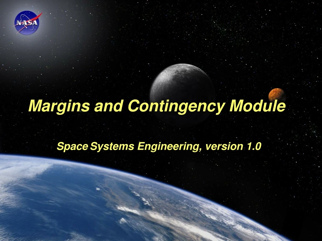 margins and contingency module space systems