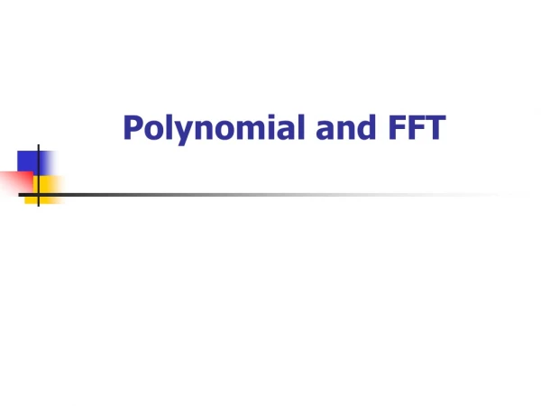 Polynomial and FFT