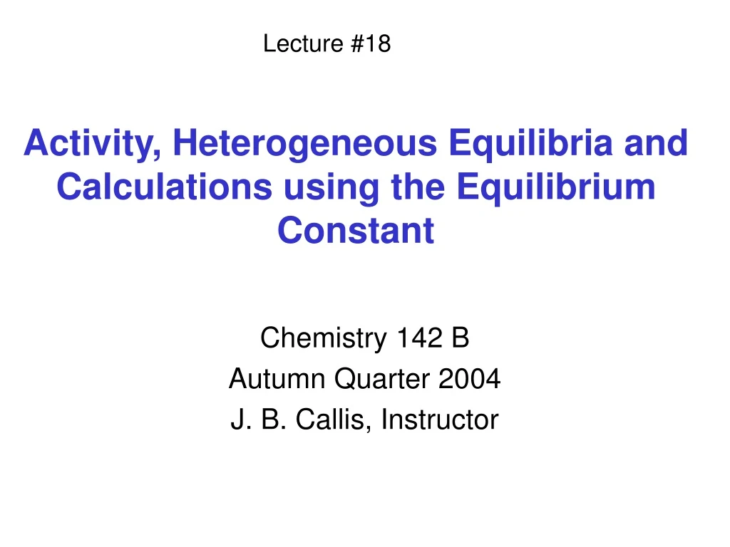 activity heterogeneous equilibria and calculations using the equilibrium constant