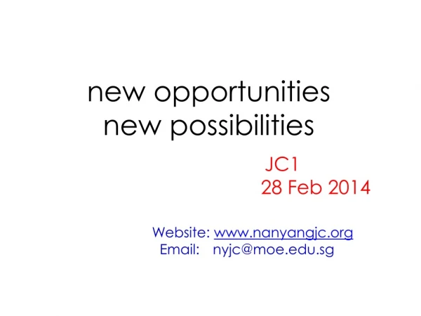 new opportunities  new possibilities