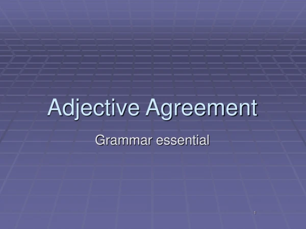 Adjective Agreement