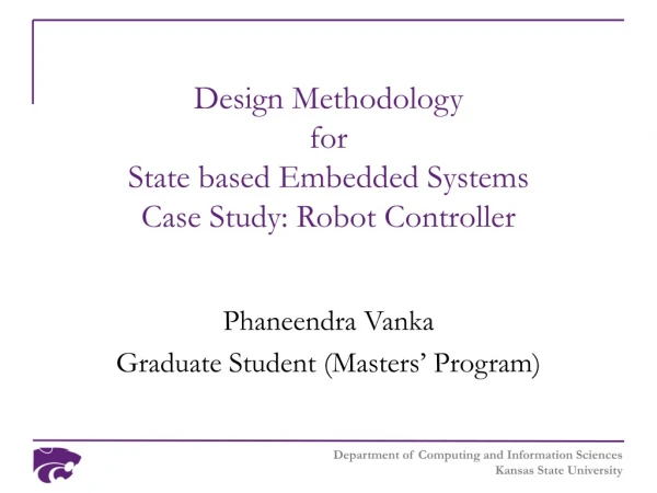 Design Methodology  for  State based Embedded Systems Case Study: Robot Controller