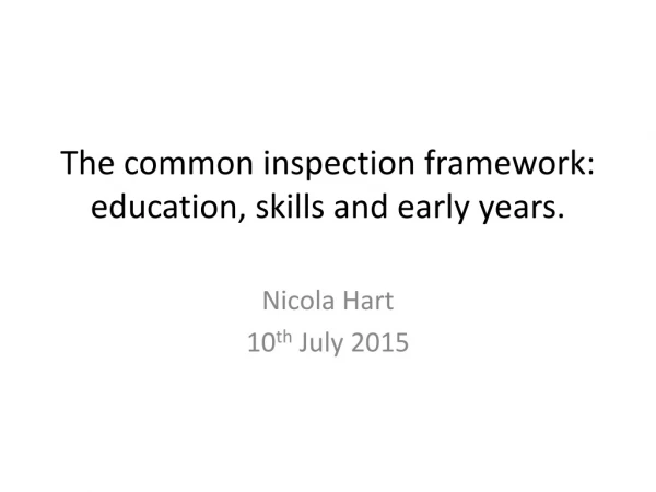 The common inspection framework: education, skills and early  years.