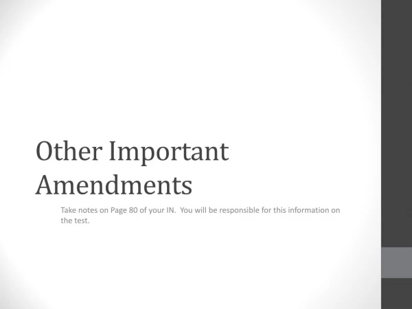 Other Important Amendments