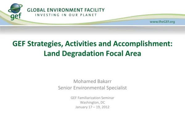 GEF Strategies, Activities and Accomplishment: Land Degradation Focal Area