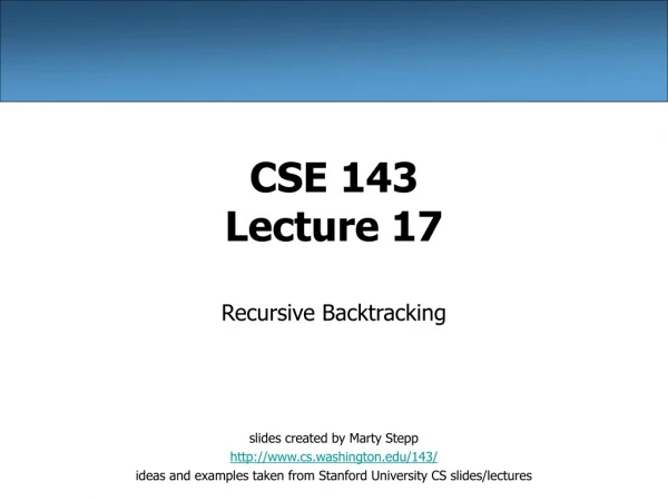 CSE 143 Lecture 17