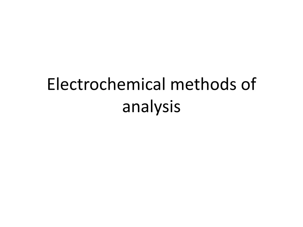 electrochemical methods of analysis