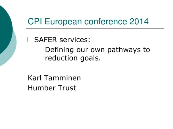 CPI European conference 2014