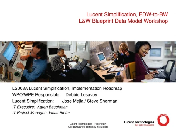 Lucent Simplification, EDW-to-BW  L&amp;W Blueprint Data Model Workshop