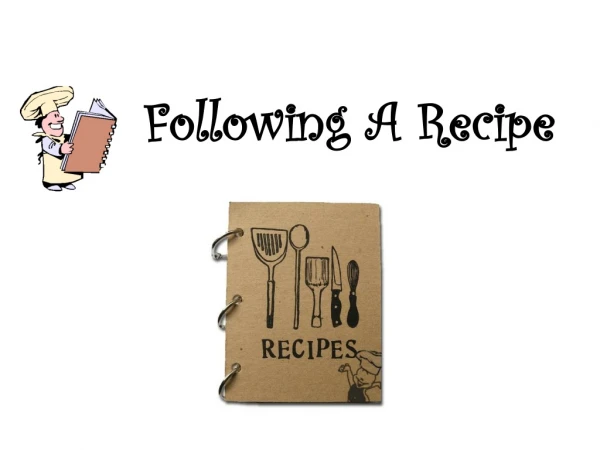 Following A Recipe