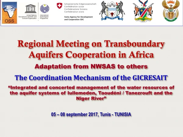Regional Meeting on Transboundary Aquifers Cooperation in Africa Adaptation from NWSAS to others