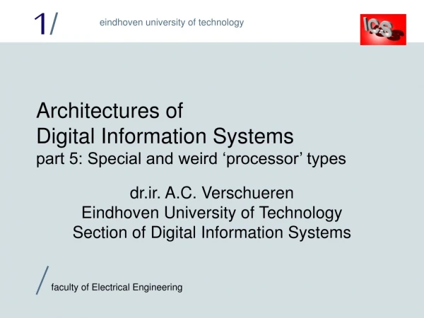 Architectures of Digital Information Systems part 5: Special and weird ‘processor’ types