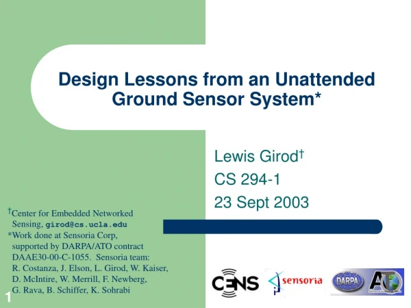 Design Lessons from an Unattended Ground Sensor System*