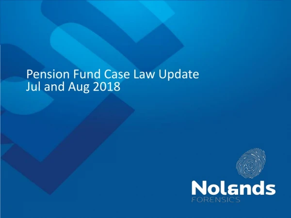 Pension Fund Case Law Update  Jul and Aug 2018