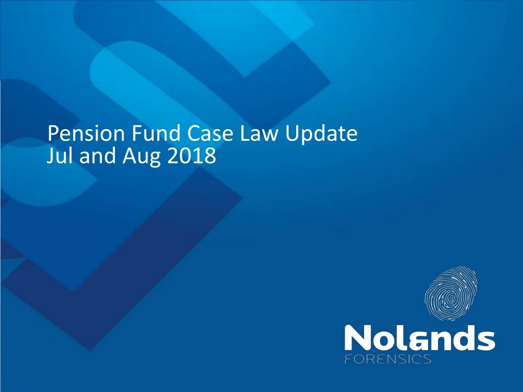 pension fund case law update jul and aug 2018