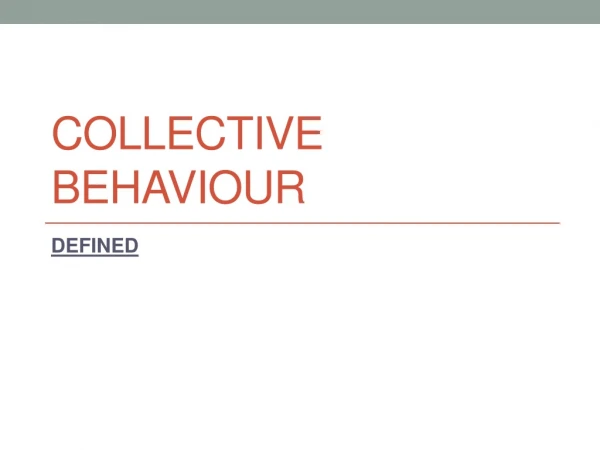 COLLECTIVE BEHAVIOUR