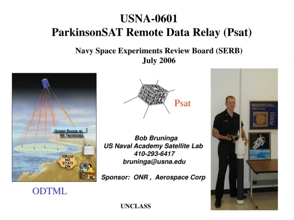 Bob Bruninga US Naval Academy Satellite Lab  410-293-6417  bruninga@usna