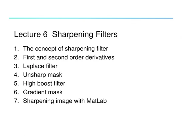 Lecture 6  Sharpening Filters
