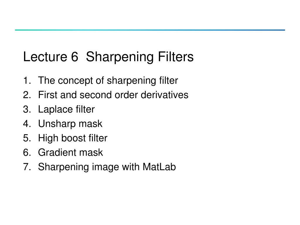 lecture 6 sharpening filters