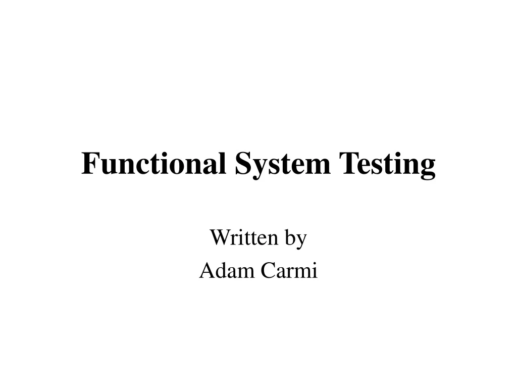 functional system testing