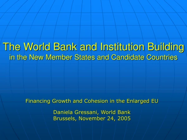 The World Bank and Institution Building in the New Member States and Candidate Countries